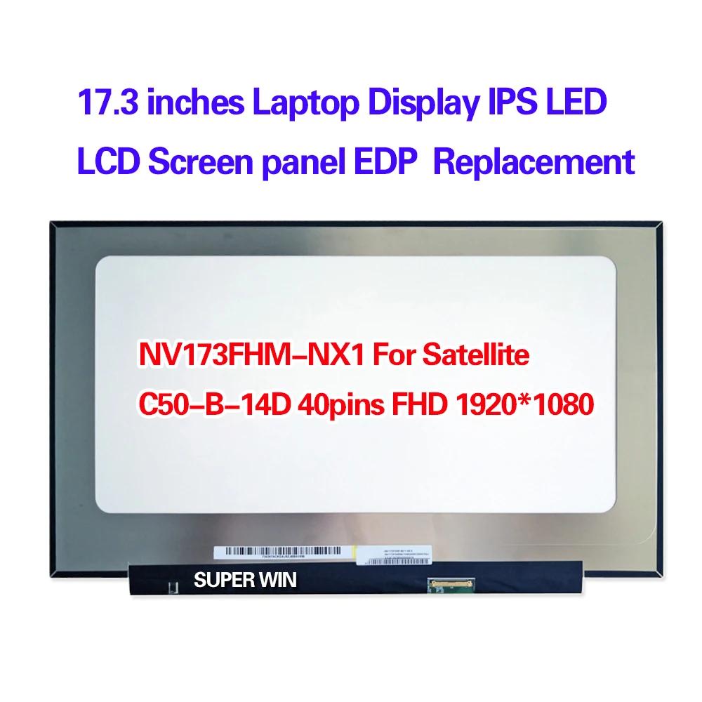Ʈ ÷ IPS LED LCD ũ г EDP ü NV173FHM-NX1, ù  C50 40  FHD 1920x1080, 17.3 ġ